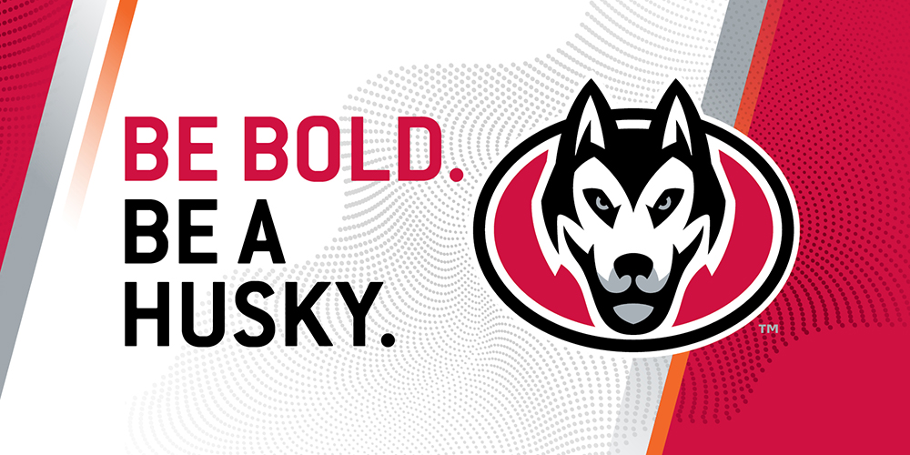 Be Bold. Be A Husky.